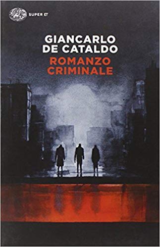 romanzo criminale - giancarlo de cataldo