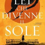 Lei che divenne il sole