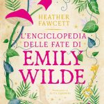 L’enciclopedia delle fate di Emily Wilde