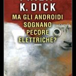 Ma gli androidi sognano pecore elettriche?