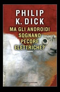 Ma gli androidi sognano pecore elettriche?