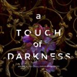 A Touch of Darkness