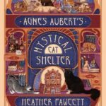 Agnes Aubert’s Mystical Cat Shelter