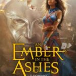 An Ember in the Ashes. Il dominio del fuoco