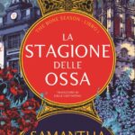 La stagione delle ossa