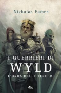 I guerrieri di Wyld. L’orda delle tenebre