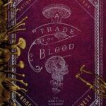 A Trade of Blood